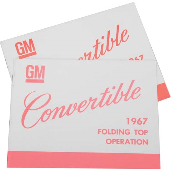 OER 67 Convertible Top Instruction Manual OER 67 Convertible Top Instruction Manual