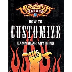 Garage Sale - Monster Garage: How to Customize Damn Near Anything Book