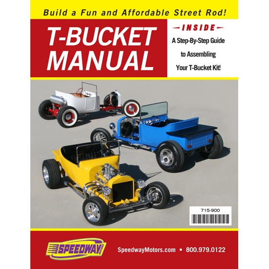 T-Bucket Assembly Manual T-Bucket Assembly Manual