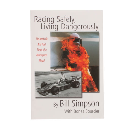 Book - Racing Safely, Living Dangerously - Bill Simpson Book - Racing Safely, Living Dangerously - Bill Simpson