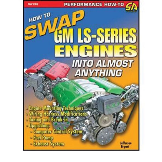Book/Manual How To Swap GM LSSeries Engines Into Almost Anything eBay
