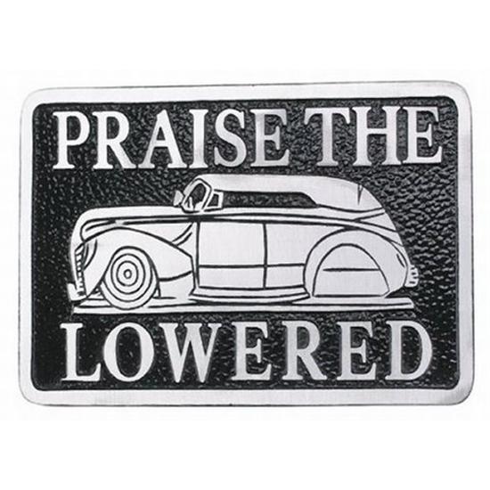 Praise the Lowered Plaque Praise the Lowered Plaque