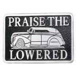 Praise the Lowered Plaque