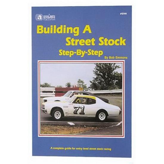 Steve Smith Autosports S144 Book - Building A Street Stock