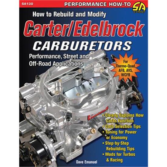 Book - How to Rebuild and Modify Carter-Edelbrock Carburetors Book - How to Rebuild and Modify Carter-Edelbrock Carburetors