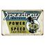 Speedway Power and Speed Vintage Tin Sign Speedway Power and Speed Vintage Tin Sign