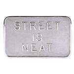 Street is Neat Auto Plaque